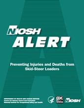 niosh alert preventing injuries and deaths from skid steer loaders|skid steer loader safety.